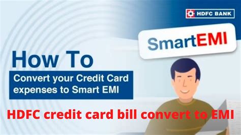 smart emi on hdfc credit card|convert hdfc credit card bill to emi.